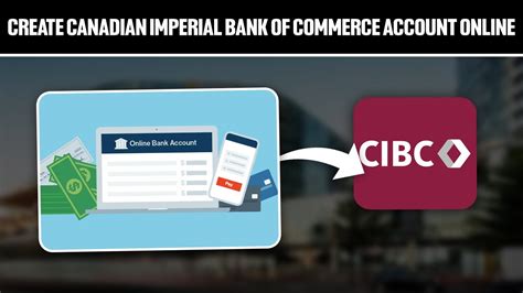 cibc make an account.